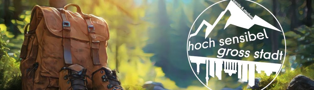 hoch sensibel & gross stadt
